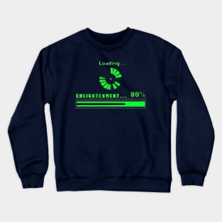 Loading Enlightenment Crewneck Sweatshirt